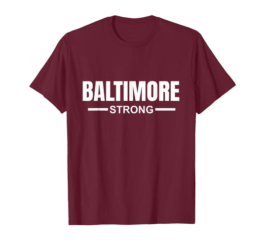 Baltimore Strong Community Strength Prayer Support Maryland T-Shirt