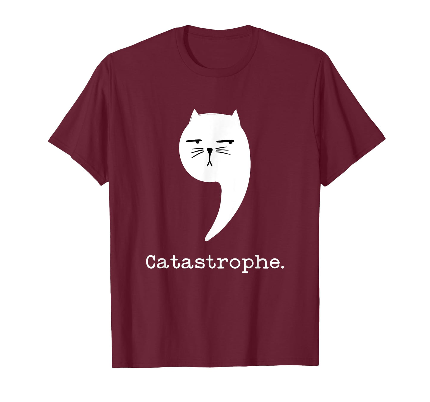 Sarcastic Cat Attitude Funny Castastrophe Grammar Nerd Joke T-Shirt for Men Women Kids