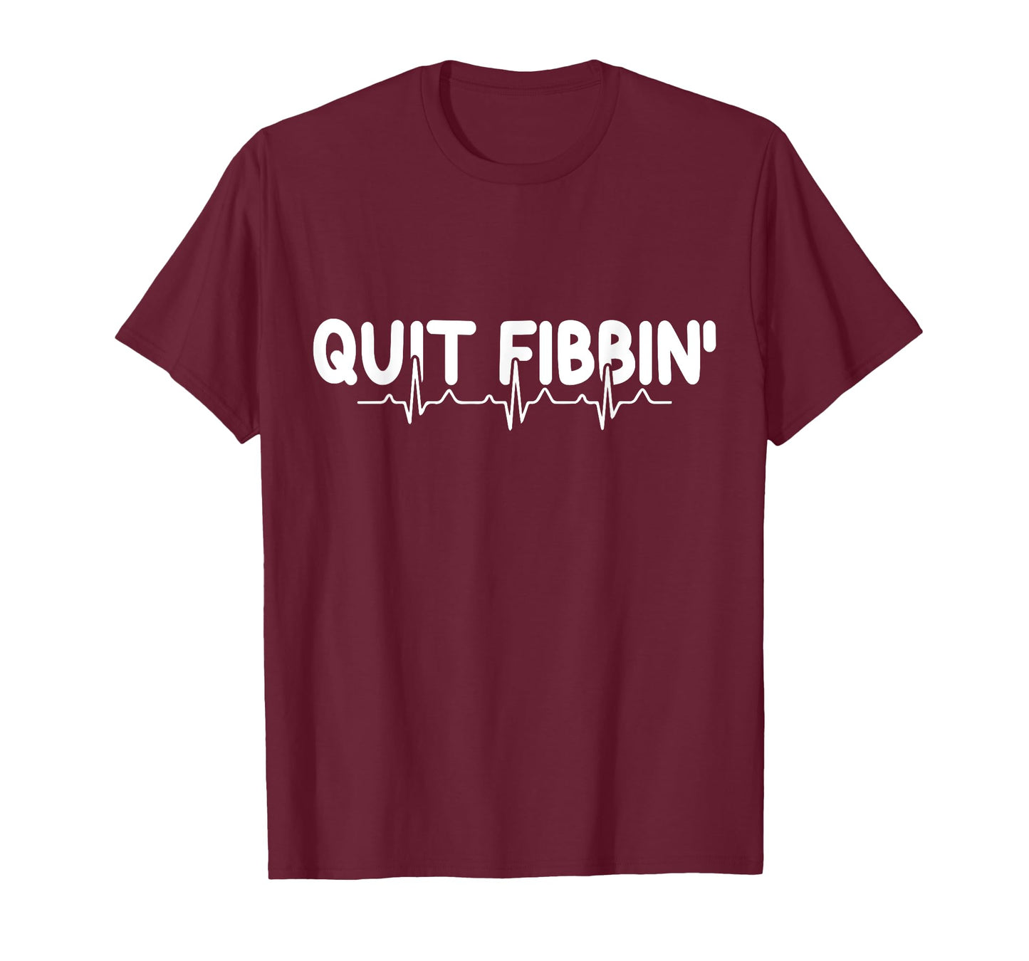 Atrial Fibrillation Funny RN Nurse Quit Fibbin Nurse EKG T-Shirt