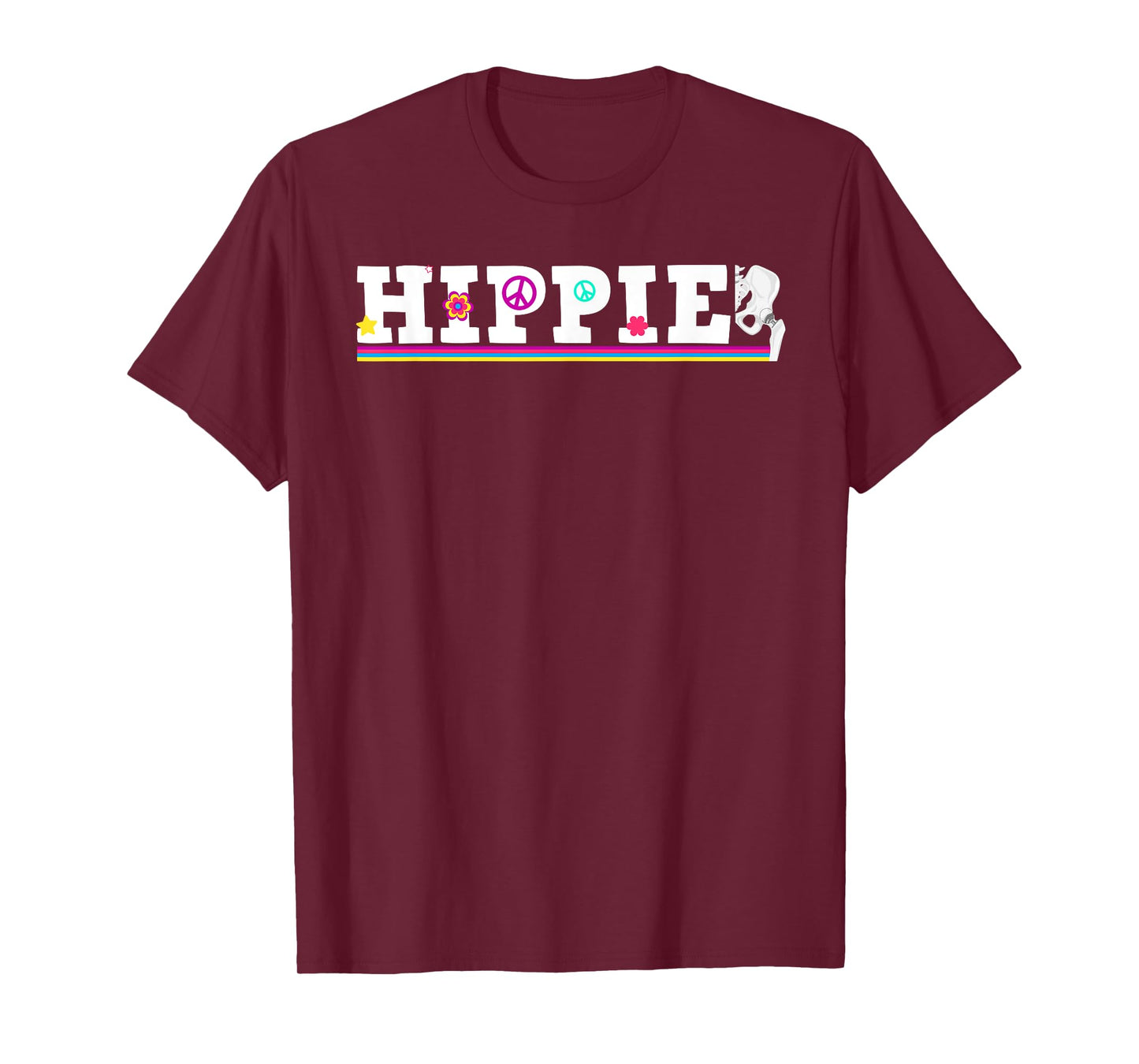 Cool Hip Replacement For Men Women After Hip Surgery Hippie T-Shirt