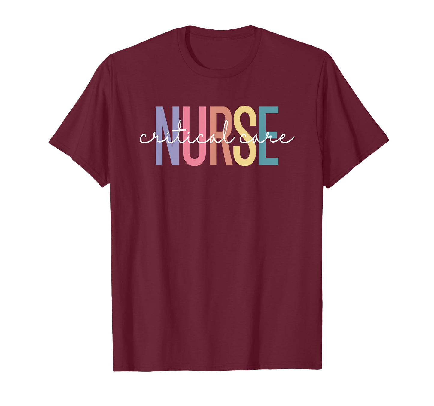 Critical Care Nurse CC Nurse RN Intensive Care ICU Nursing T-Shirt