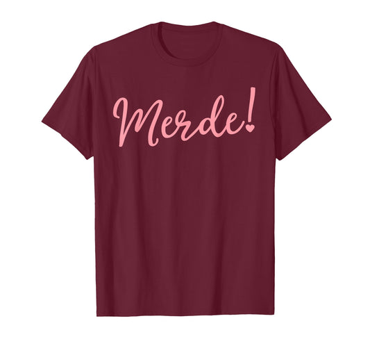 Ballet Shirts For Teen Girls Merde Funny Dance Recital Gift T-Shirt