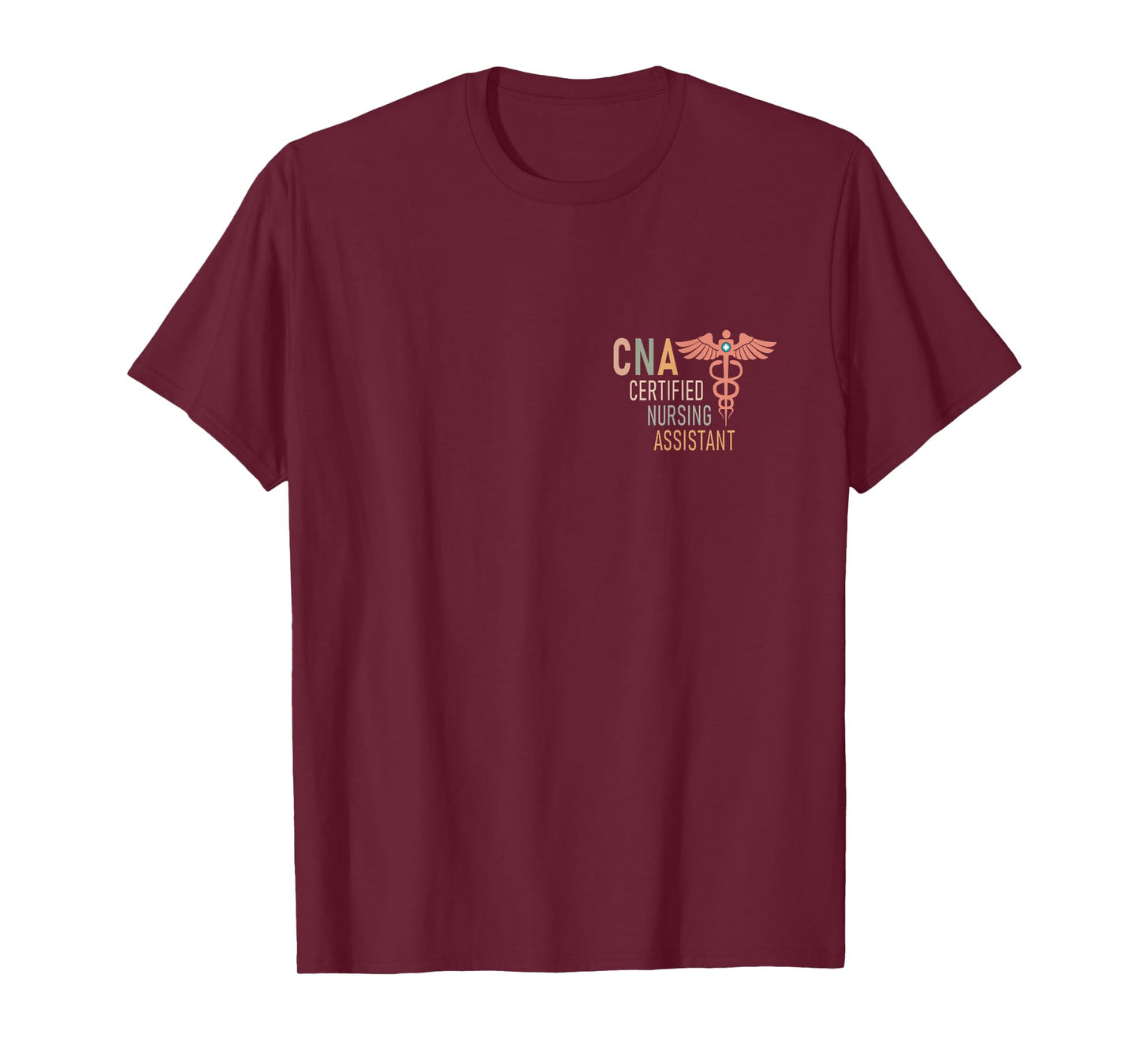 Certified Nursing Assistant Nurse Aide Nurse Assistant CNA T-Shirt