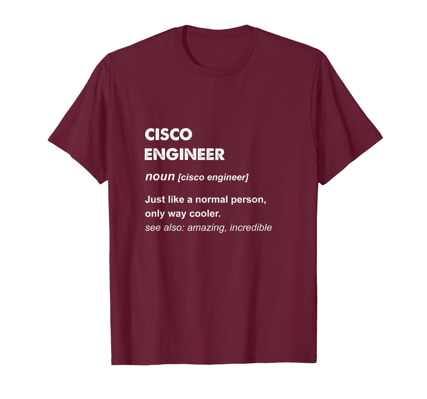 Cisco Engineer Gift T-Shirt