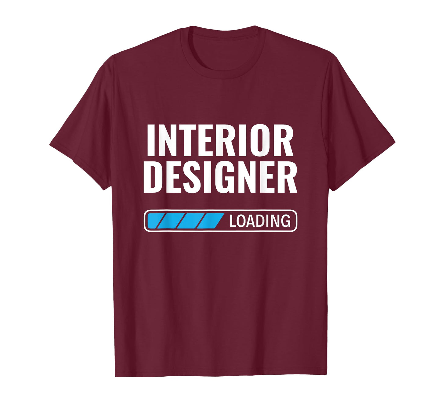 Interior Designer Loading Home Decorator Interior Designer T-Shirt