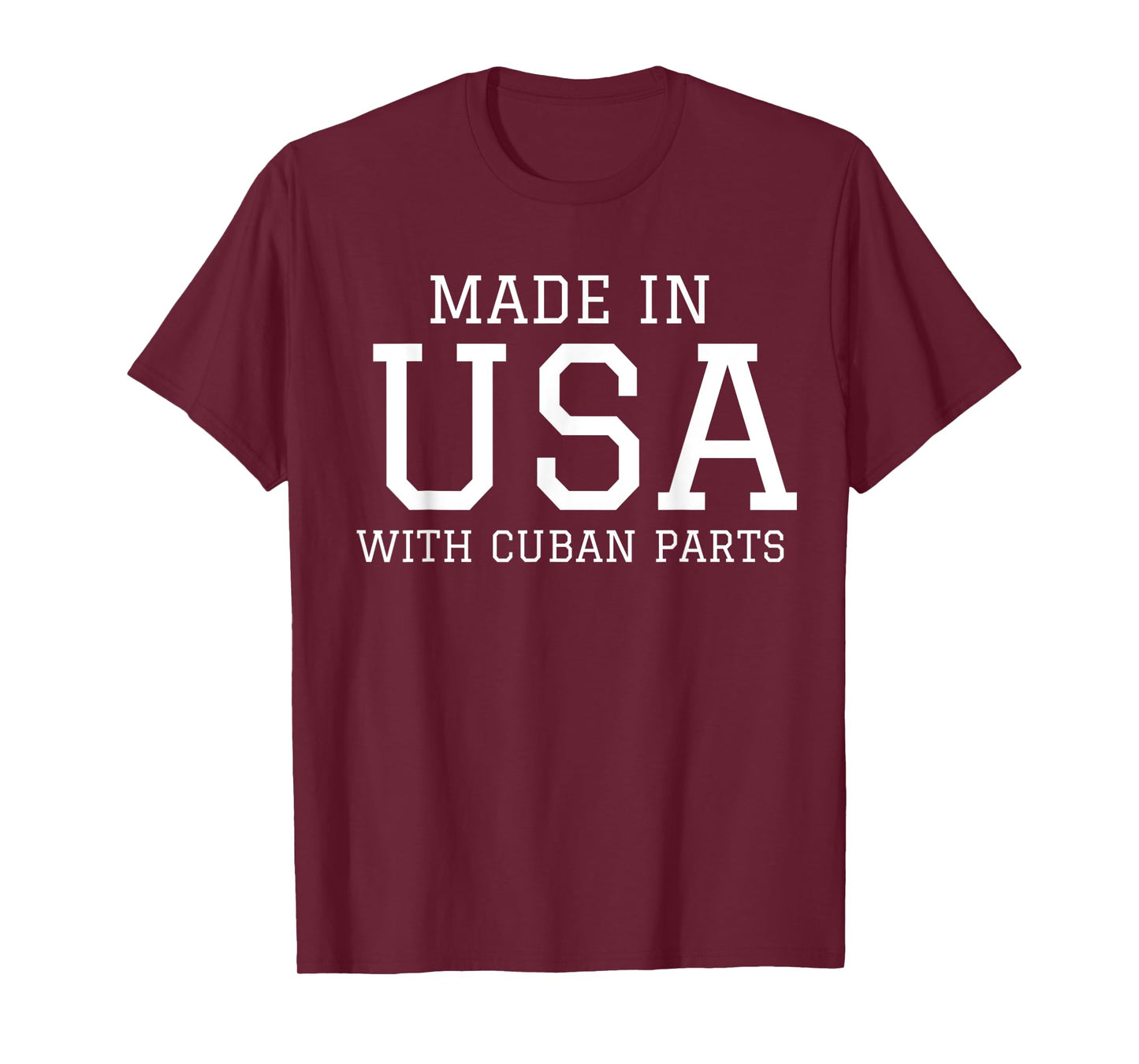MADE IN USA WITH CUBAN PARTS Cuba American T-Shirt