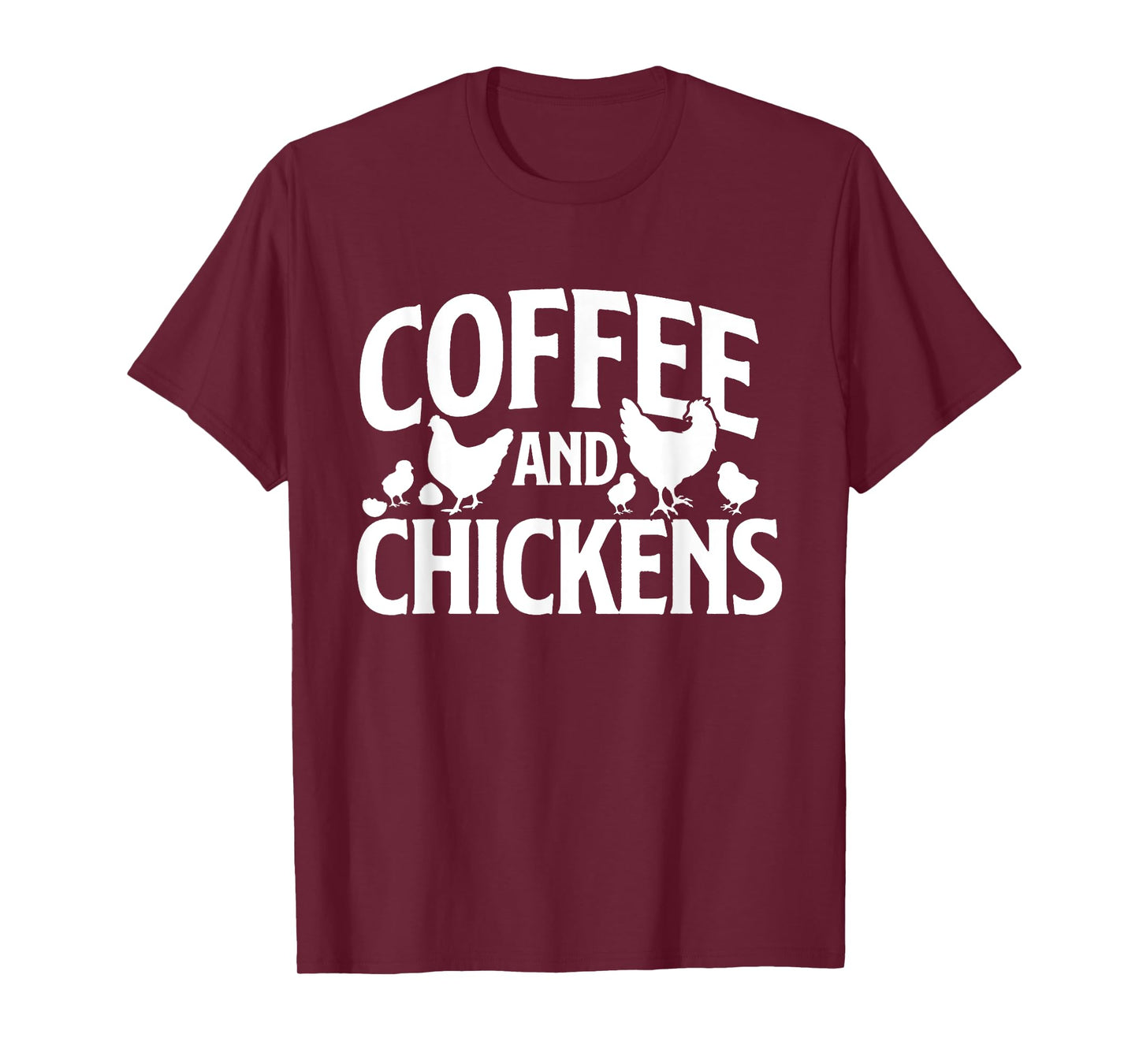 Coffee and Chickens - Chicken Lover Poultry Owner T-Shirt