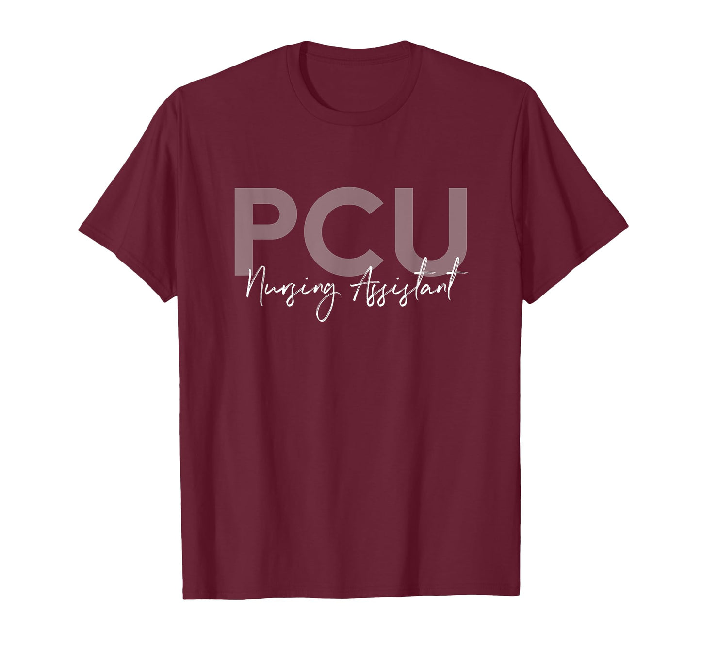 CNA Certified PCU Nursing Assistant Medical T-Shirt