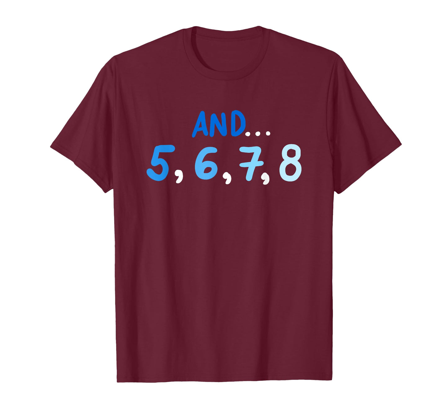 Cute And 5678 Dancing Count Dance Teacher T-Shirt