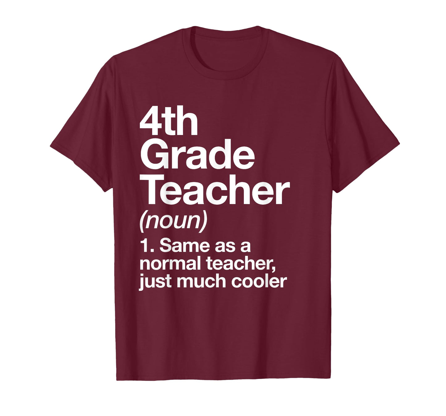 4th Grade Teacher Definition Funny Back to School First Day T-Shirt