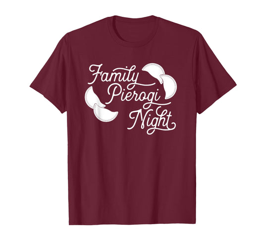 Funny Pierogi T Shirt - Family Pierogi Night T-Shirt