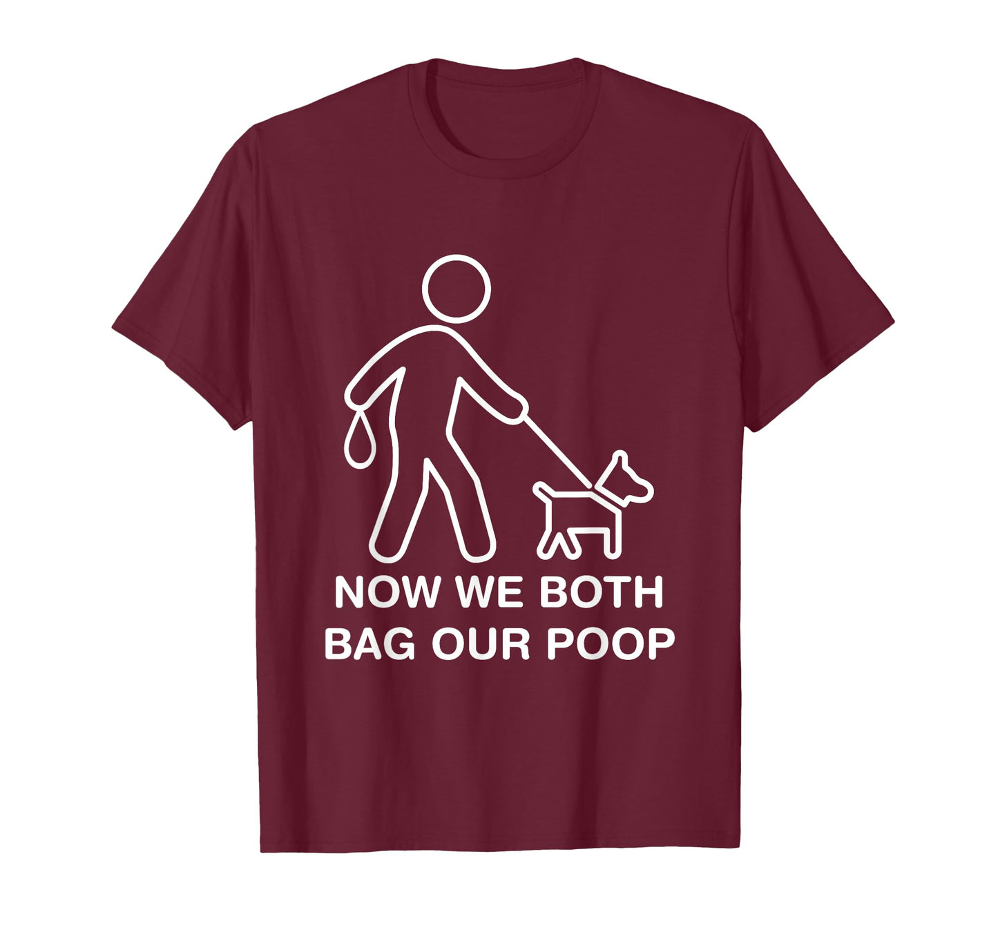 Ostomate Dog Owner Funny Ostomy Now We Both Bag Our Poop T-Shirt for Men Women