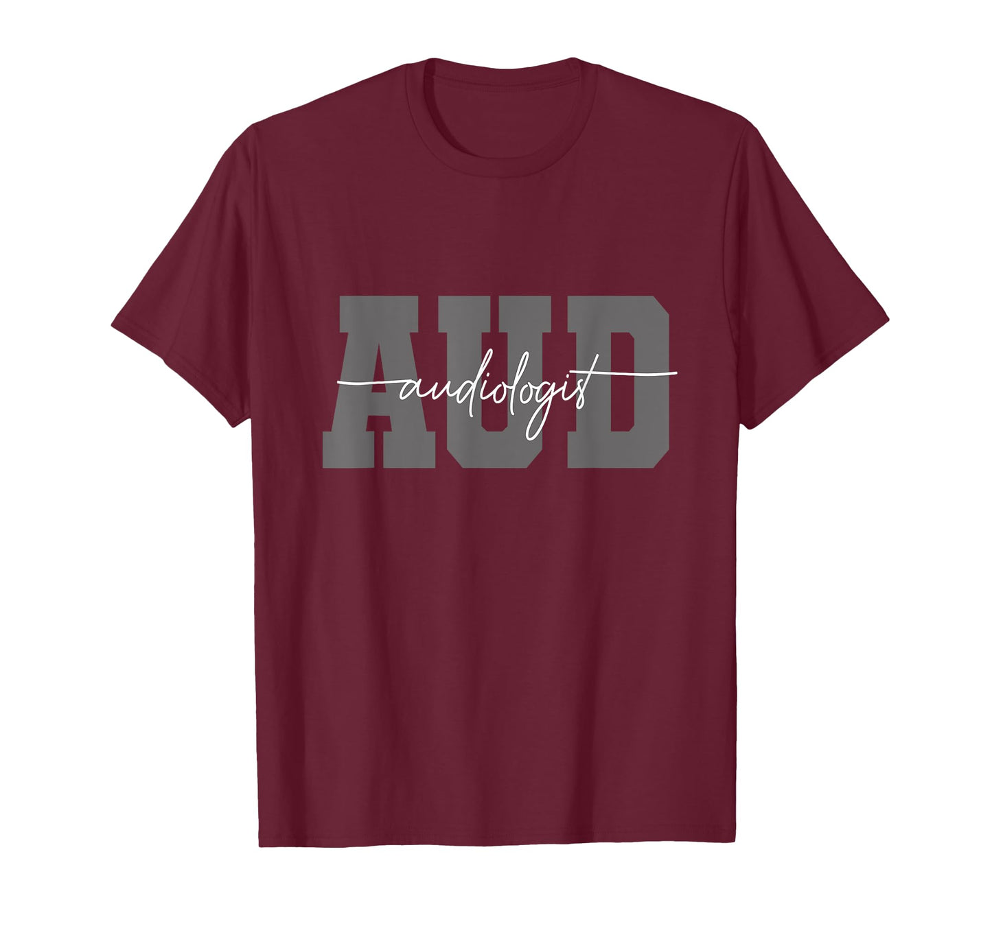 AUD Audiologist Hearing Physician Sign Audiology T-Shirt