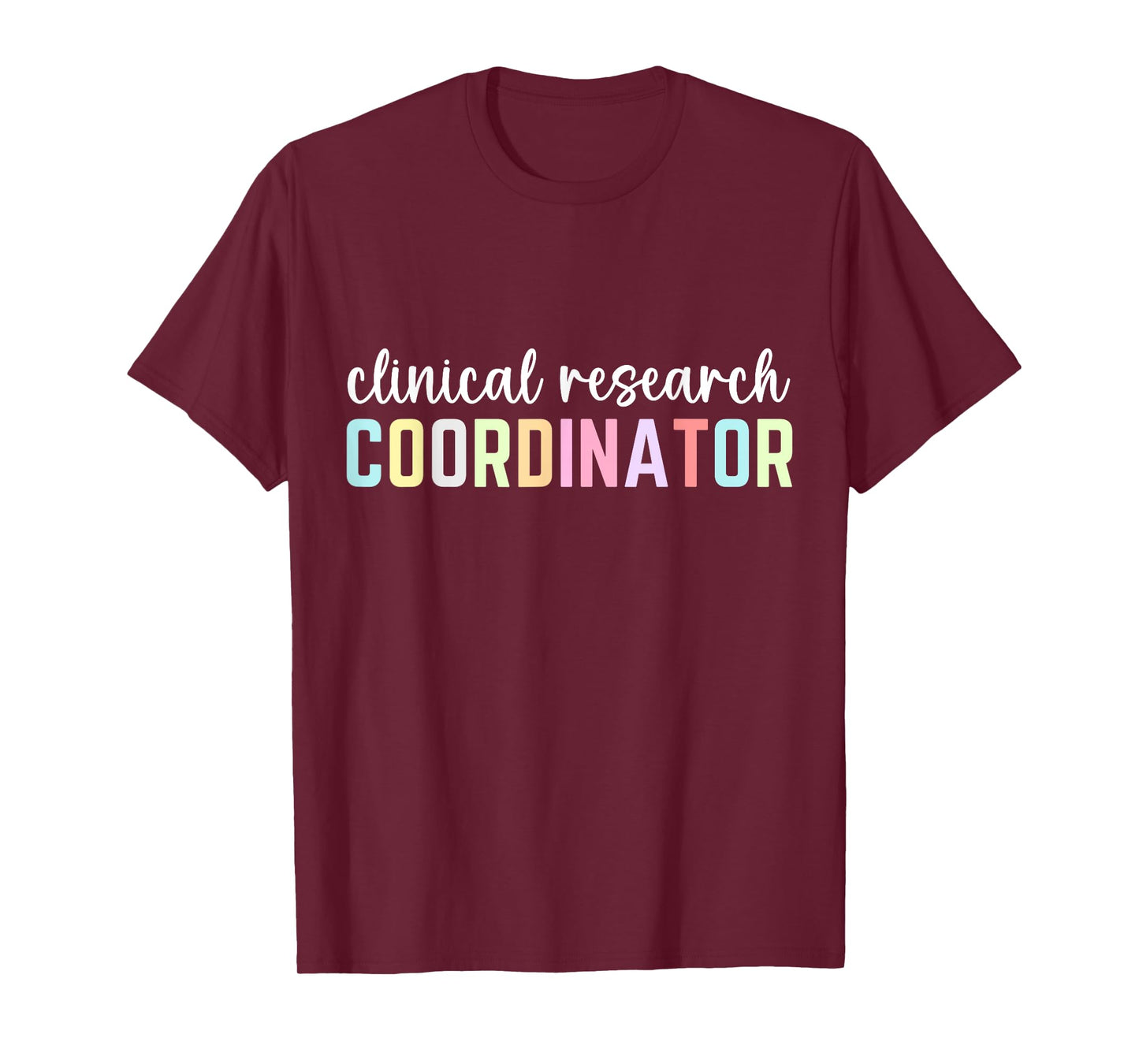 Assistant Clinical Research Coordinator Appreciation Day T-Shirt