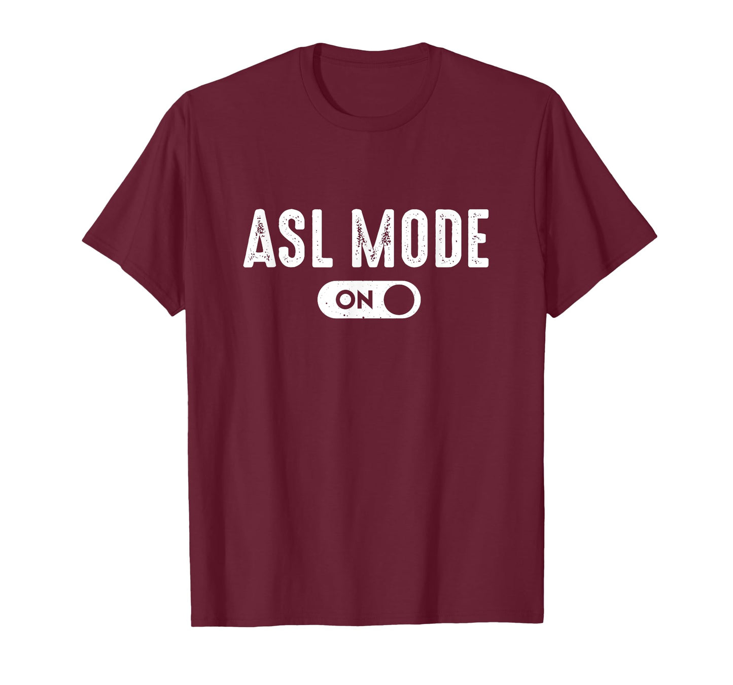 ASL Mode - Sign Language Gift Deaf Gift ASL Teacher Gift T-Shirt
