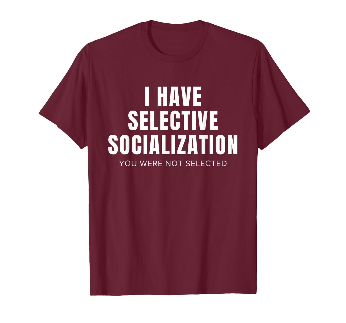 Funny Selective Socialization for Introverts and Shy People T-Shirt