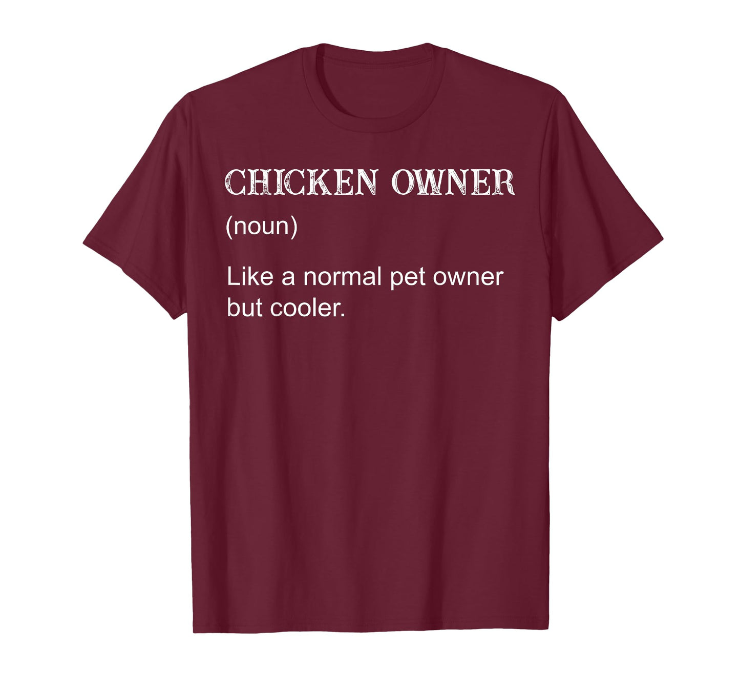 Chicken Owner Definition Expert Chicken Farmer Farming Lover T-Shirt
