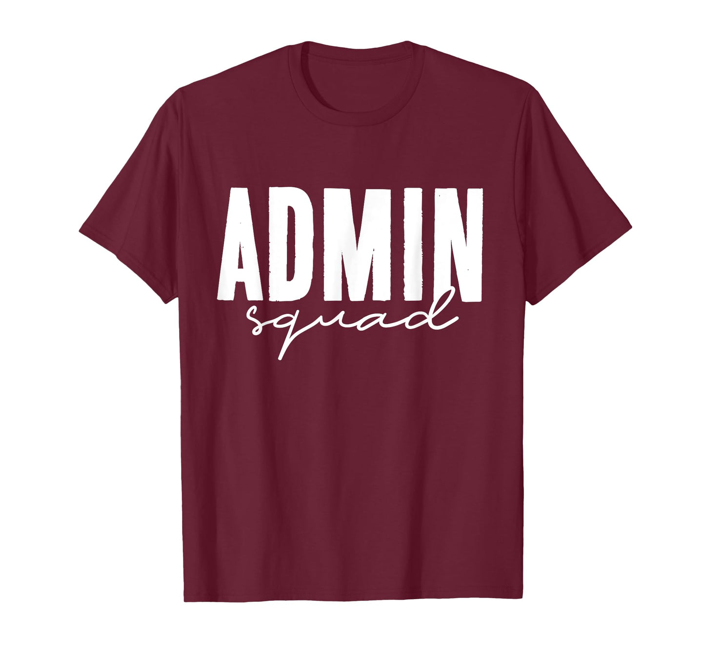 Admin Squad School Assistant Principal Administrator Staff T-Shirt