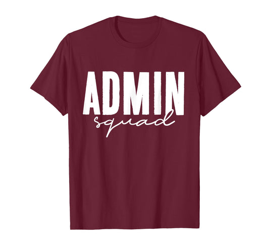 Admin Squad School Assistant Principal Administrator Staff T-Shirt