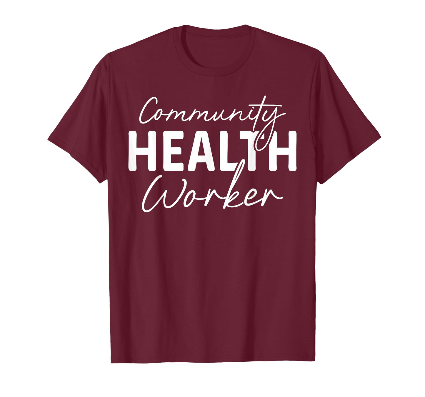 Community Health Worker Appreciation Job T-Shirt