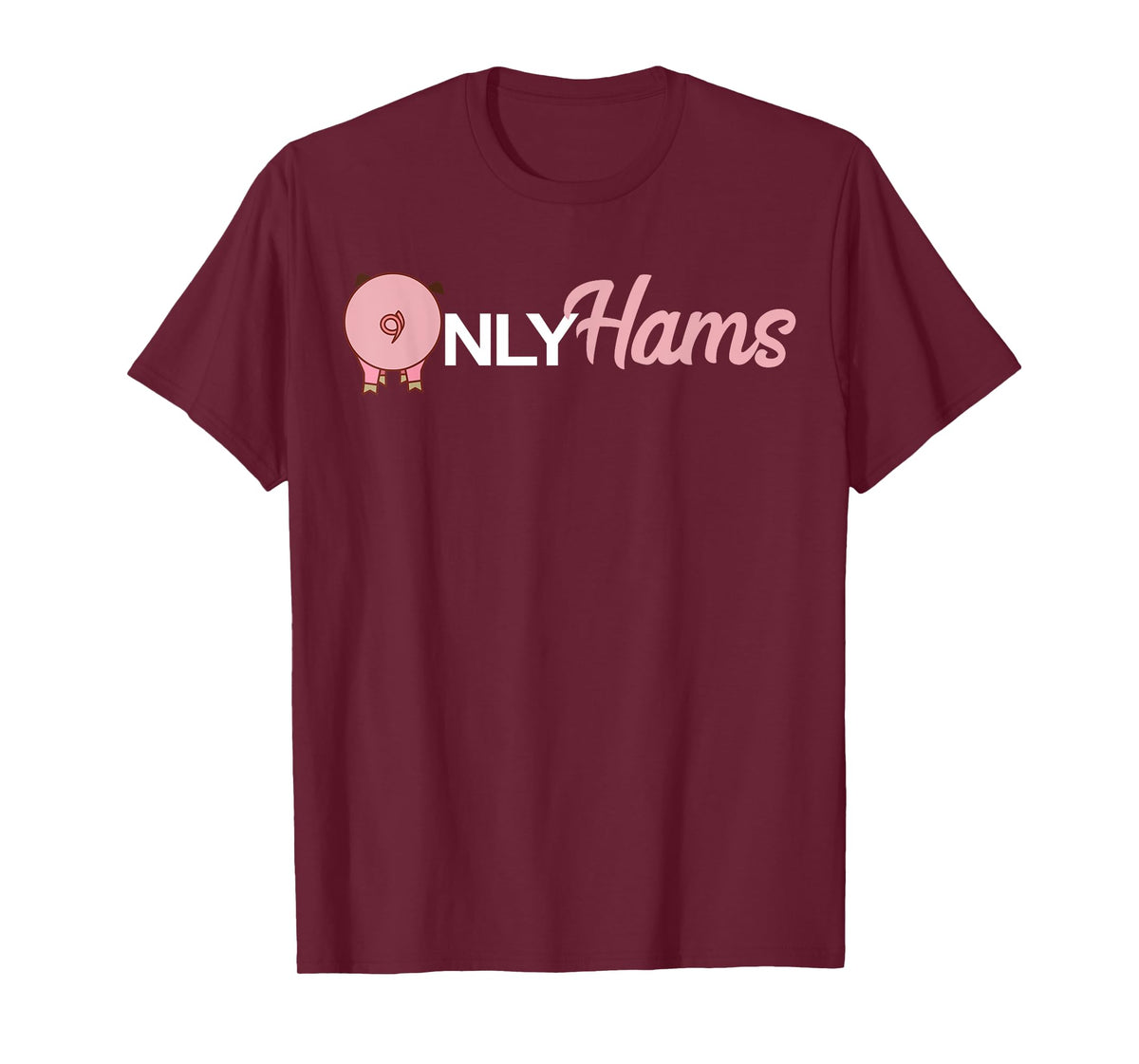 Funny Pig Only Hams Funny Pork Shirt Pig Farmer T-Shirt