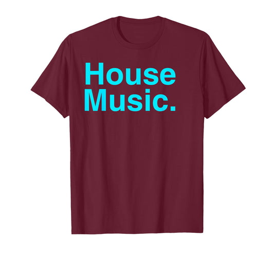 House Music T-Shirt