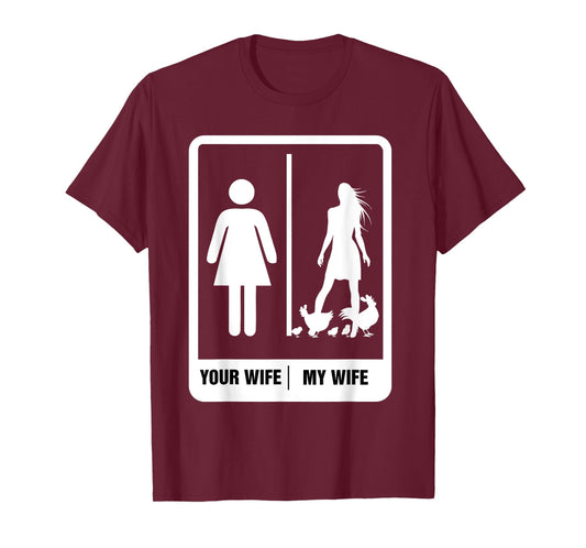 Chicken Dad Shirt Funny Father's Day Rooster My Wife Farmers T-Shirt