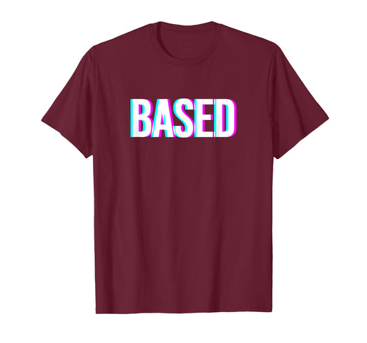 Based and Redpilled Meme T-Shirt