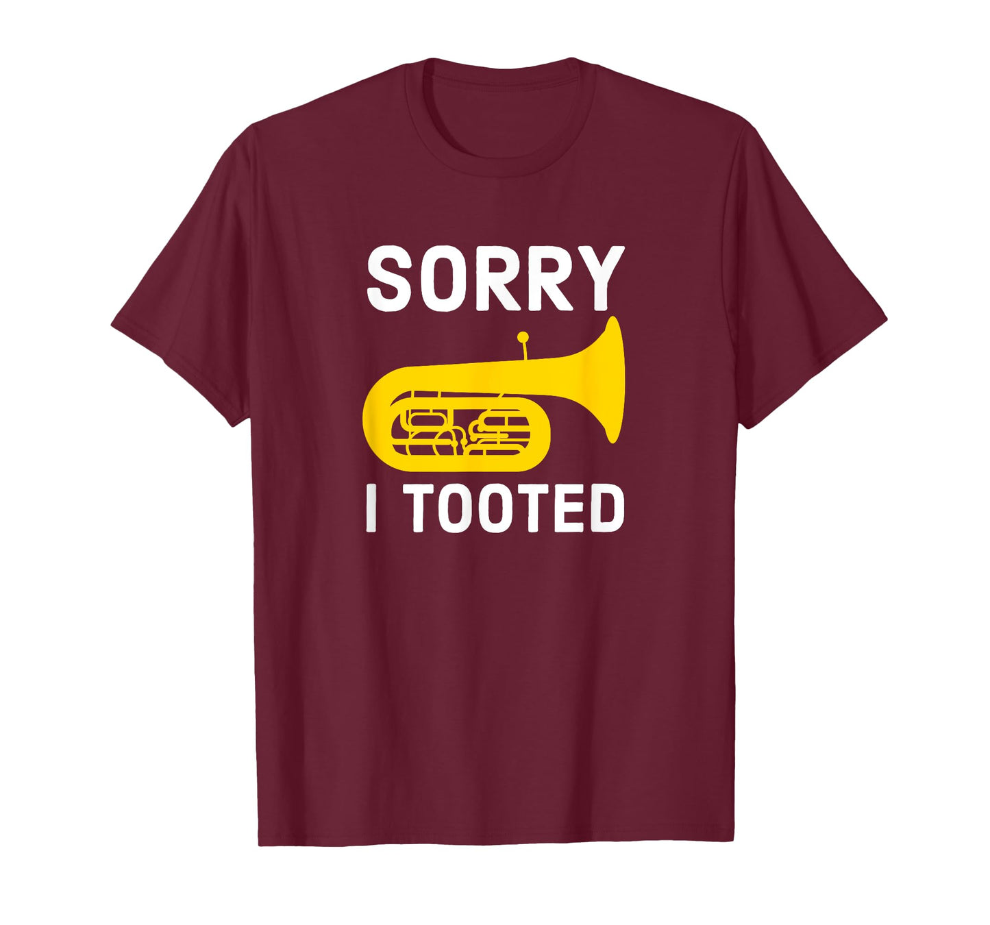 Sorry I Tooted Marching Band Baritone T-Shirt for Men Women Girls Kids
