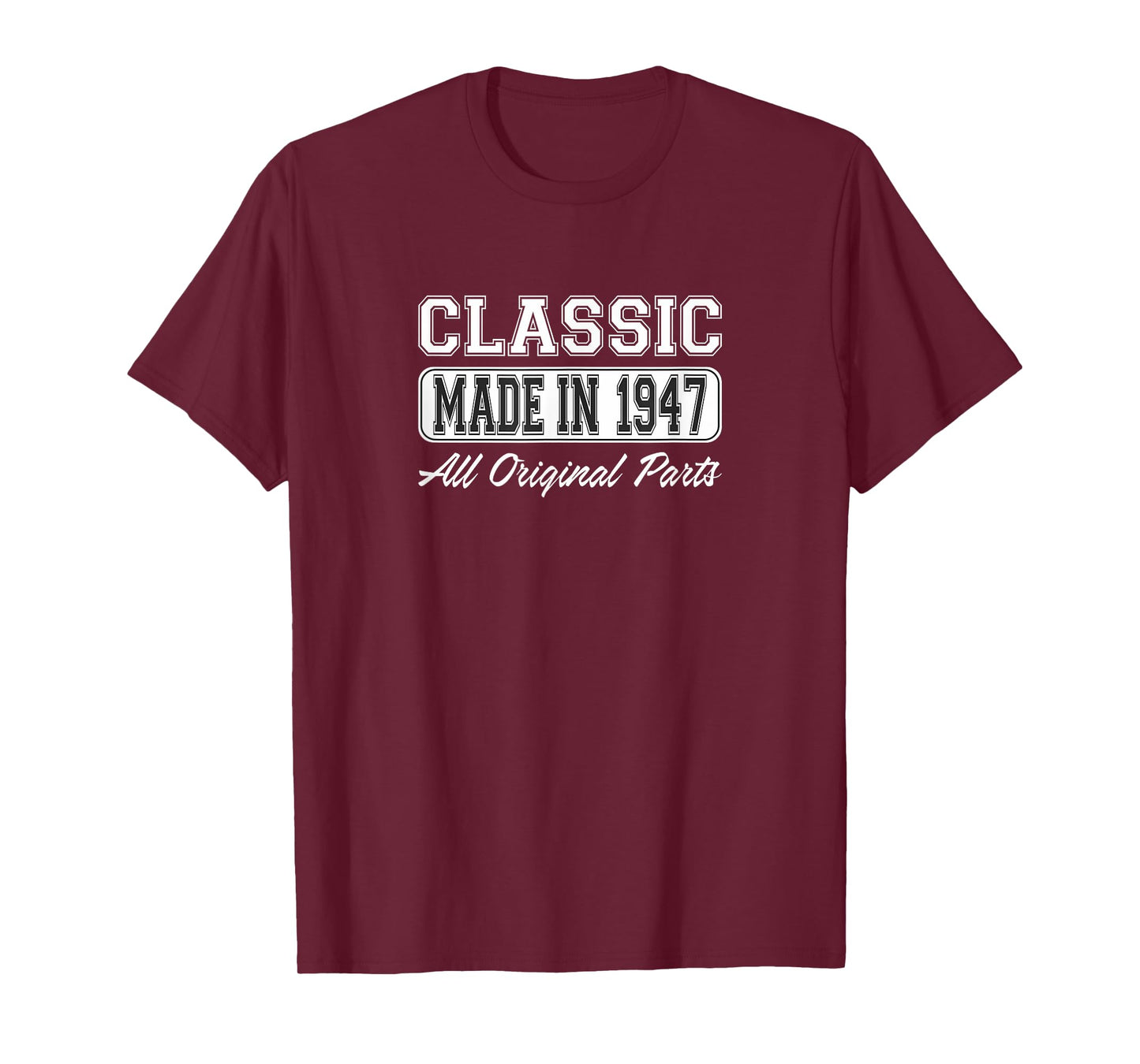 Classic - Made in 1947 - All Original Parts - T-Shirt
