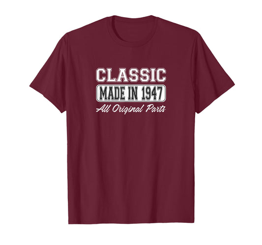 Classic - Made in 1947 - All Original Parts - T-Shirt