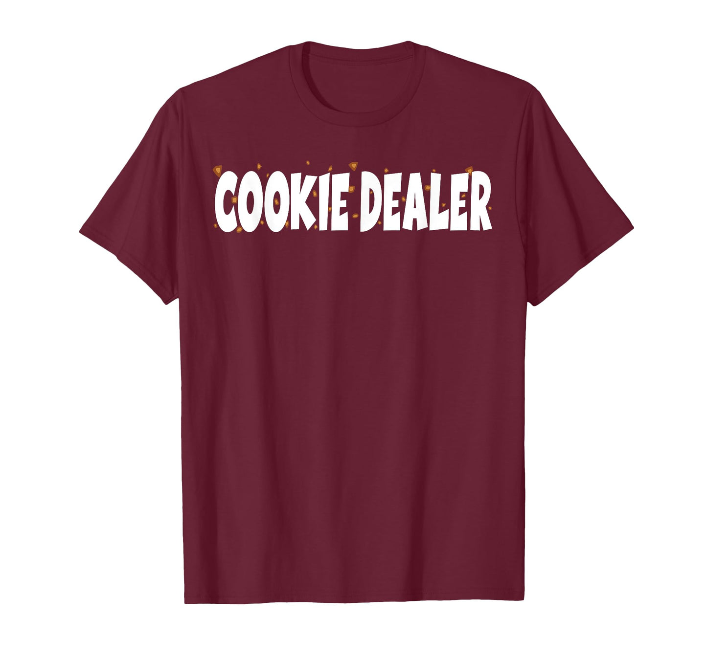 Cookie Lover - Cookie Baker - Cookie Dealer T-Shirt