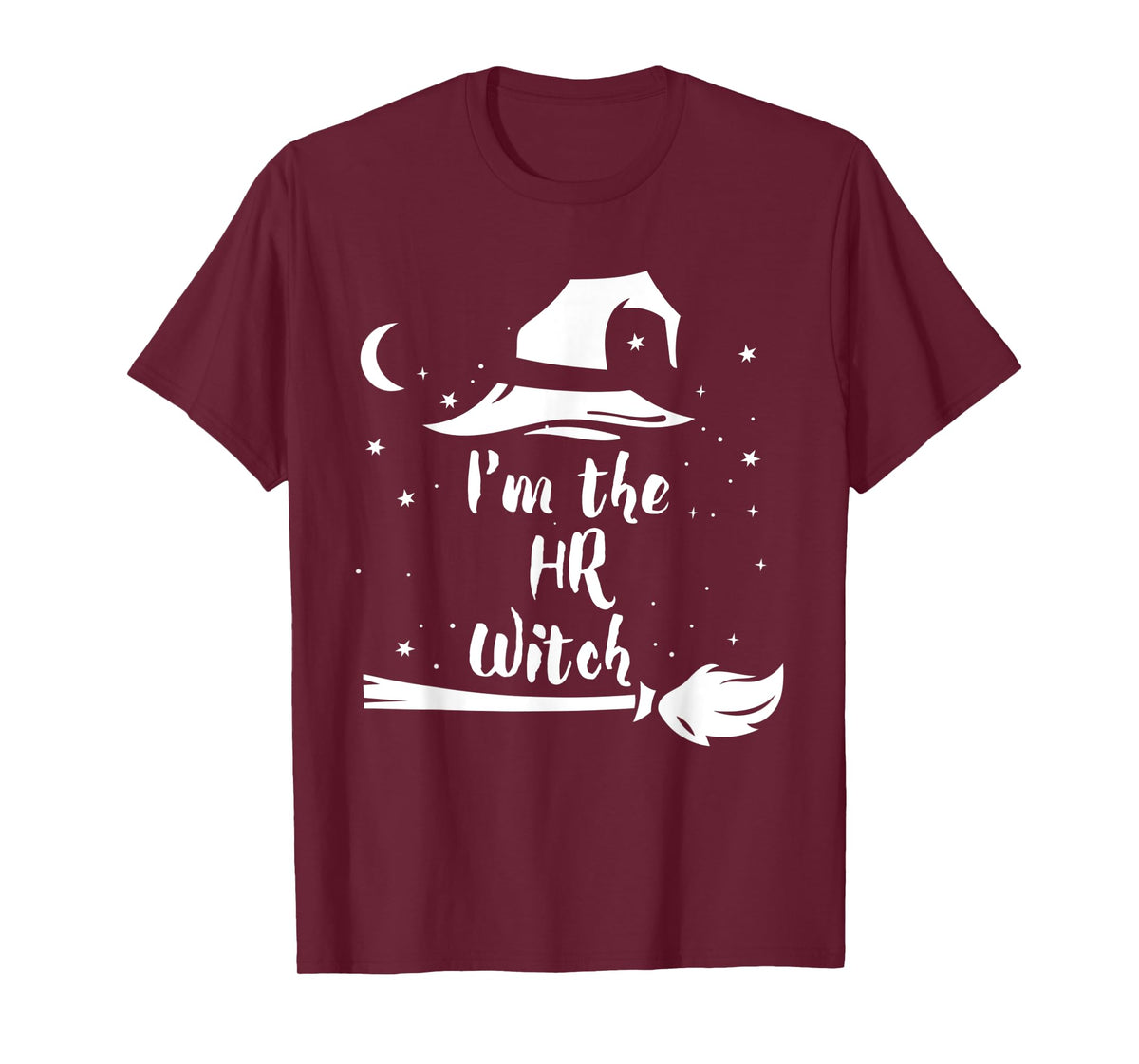 I'm the HR Witch Costume Halloween Quote Art T-Shirt