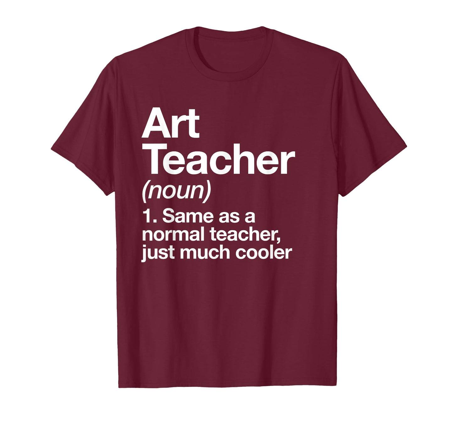 Art Teacher Definition Funny Back To School First Day T-Shirt