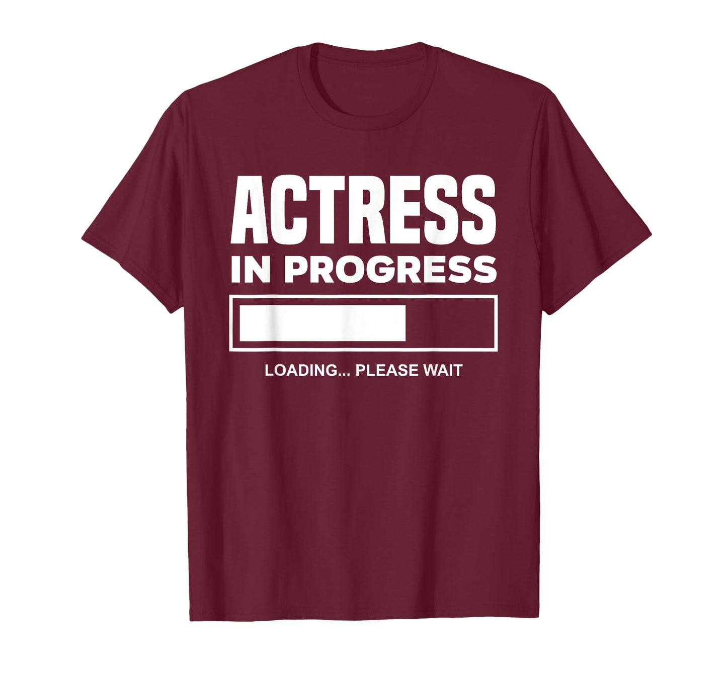 Actress In Progress Future Actress Funny Actress T-Shirt