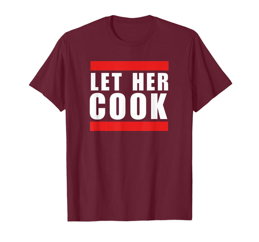 Cool Let her cook funny saying meme thanksgiving humor T-Shirt