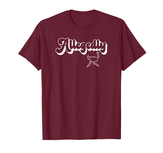 Allegedly Ostrich Retro Flightless Bird Lover Funny Gift T-Shirt