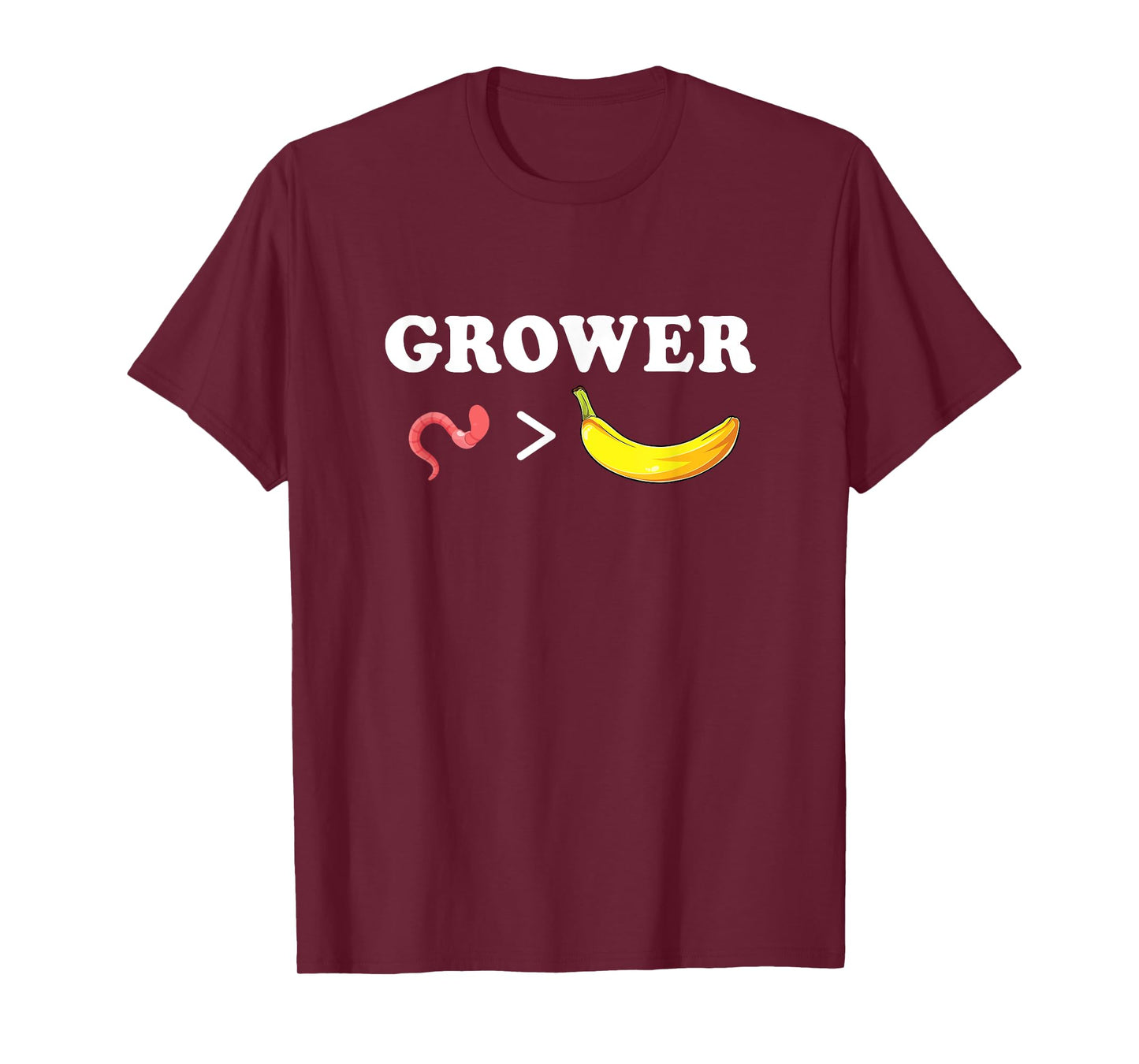 Grower not shower - Worm to Banana T-Shirt