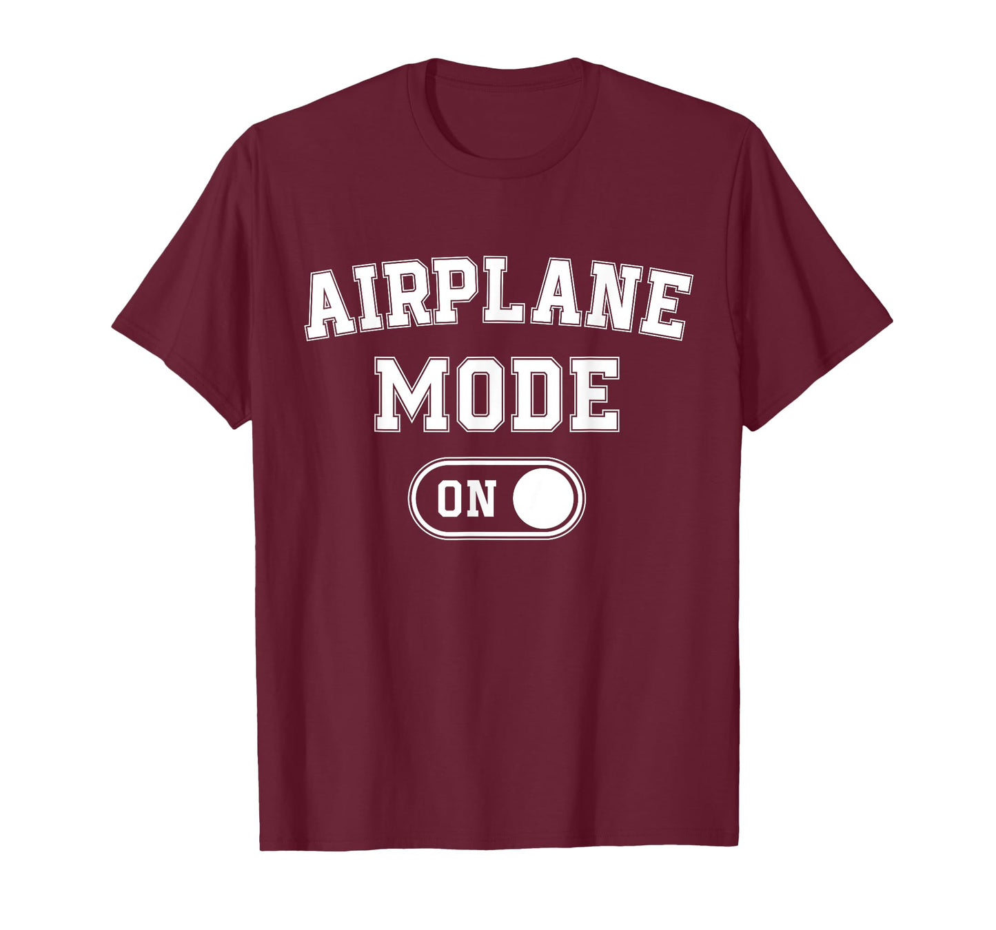 Airplane Mode On Funny Pilot Gift Aviation Flight Instructor T-Shirt