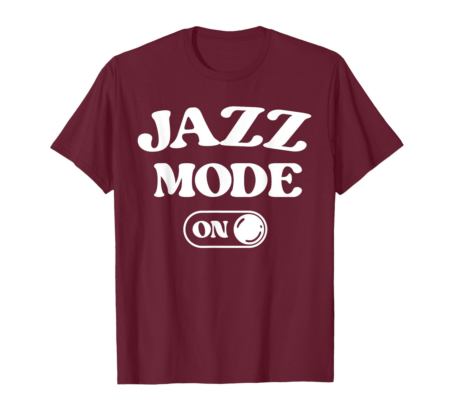 Jazz Mode On Funny Jazz Musician Gift Improviser T-Shirt