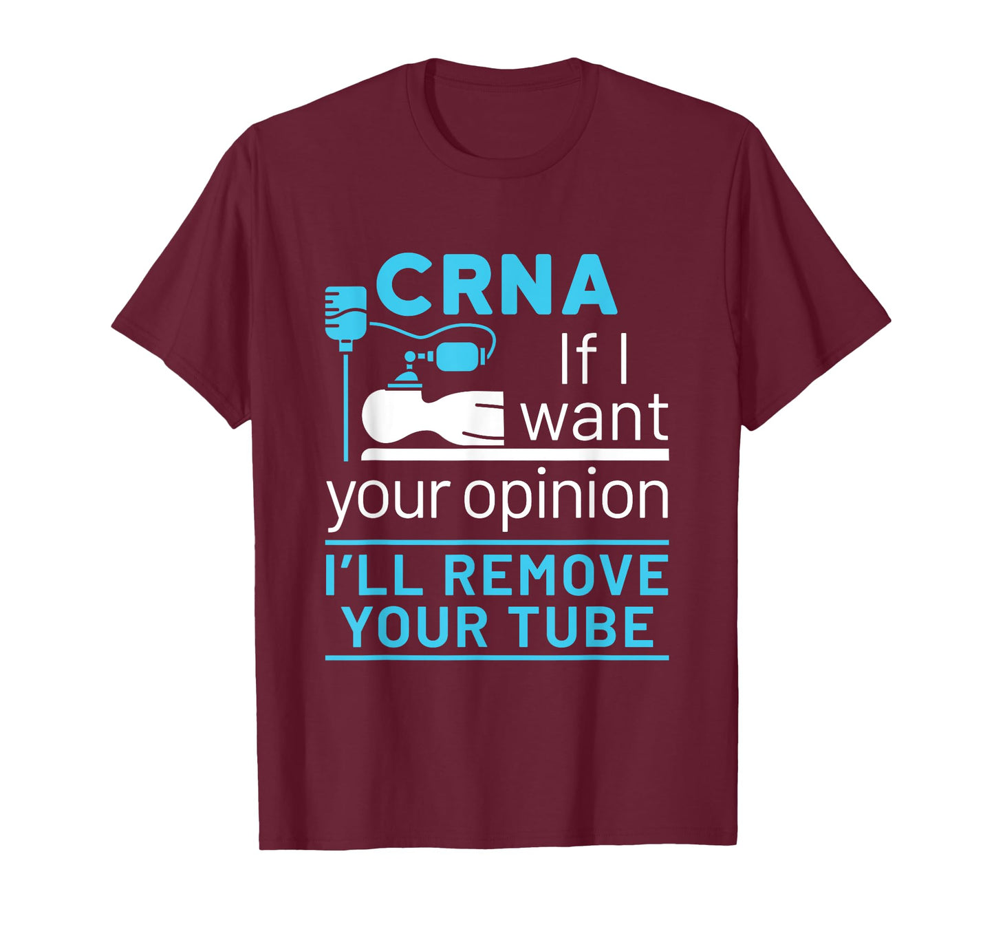 CRNA Nurse Anesthetist Appreciation Funny Anesthesia Tube T-Shirt