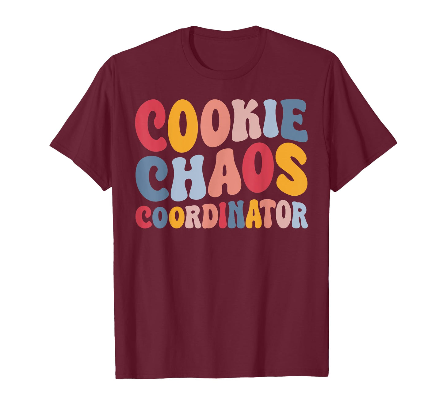 Cookie Chaos Coordinator Whimsical Fun Text Baking Family T-Shirt