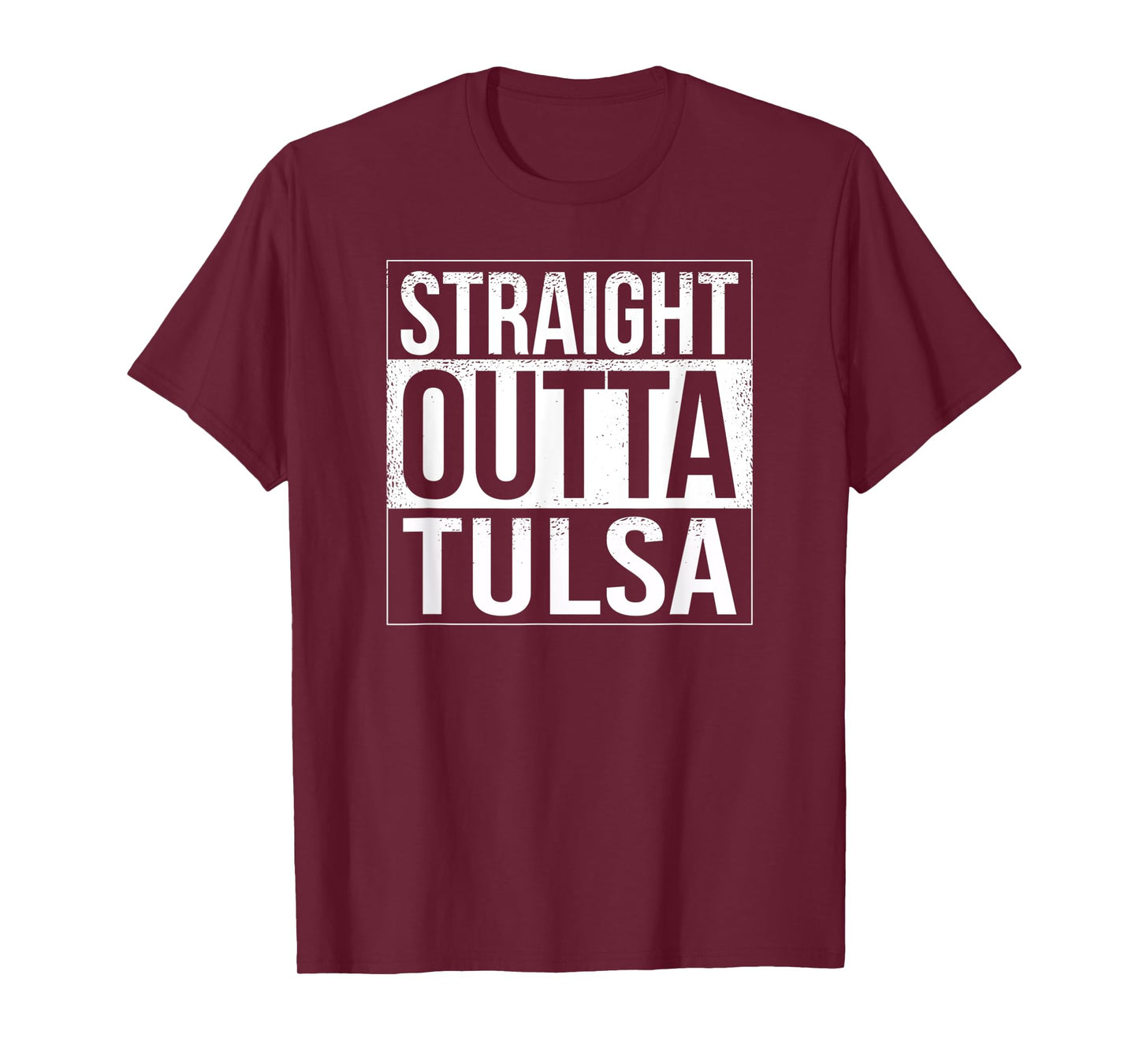Straight outta Tulsa - USA American Hometown City T-Shirt