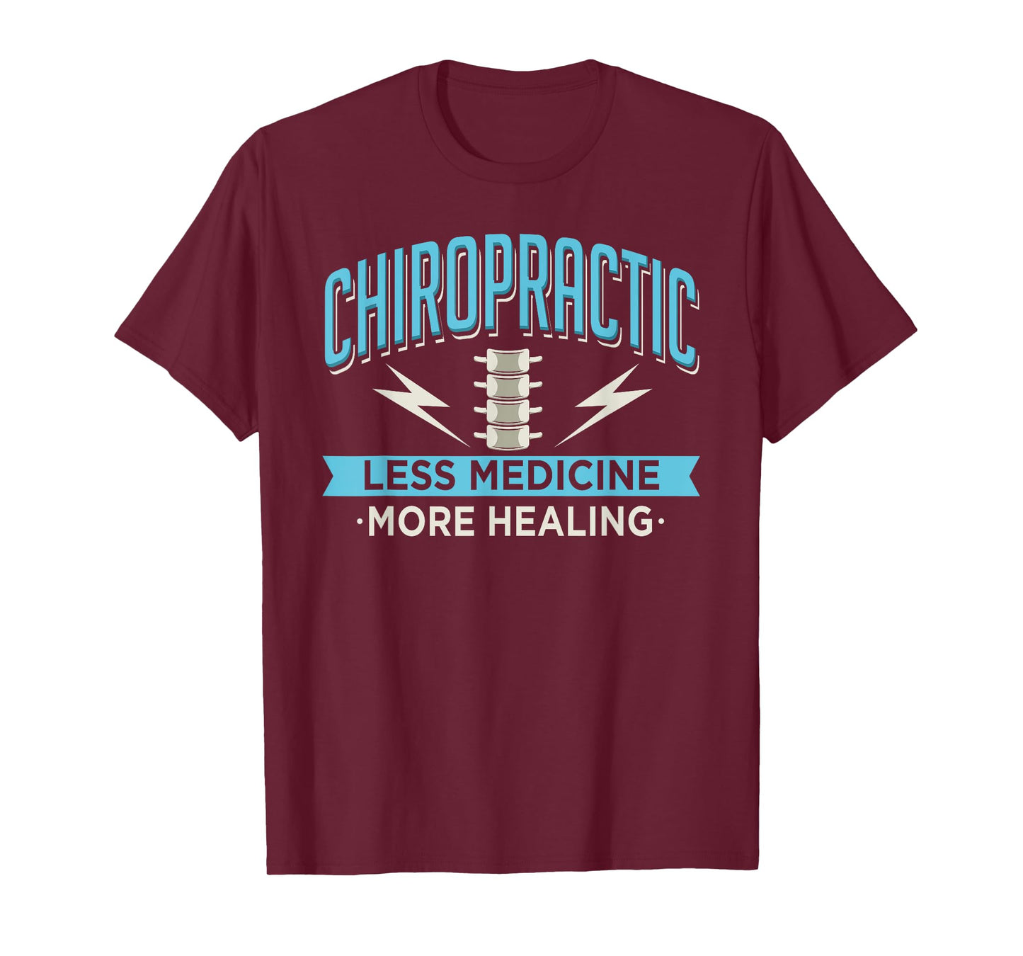 Chiropractic Less Medicine More Healing Chiropractor Chiro T-Shirt