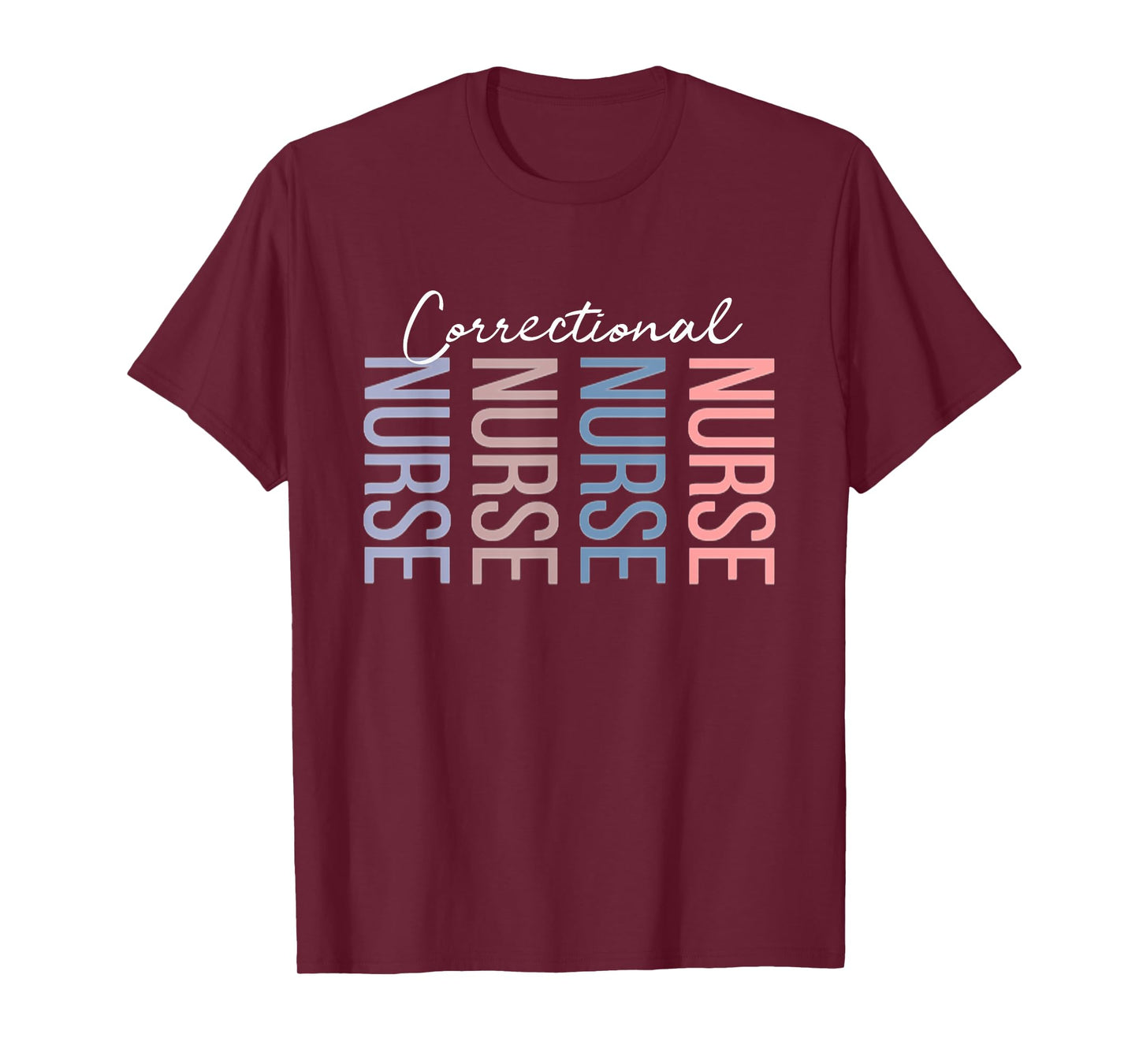 Correctional Nurse Jails Prisons Inmate Care RN LPN T-Shirt