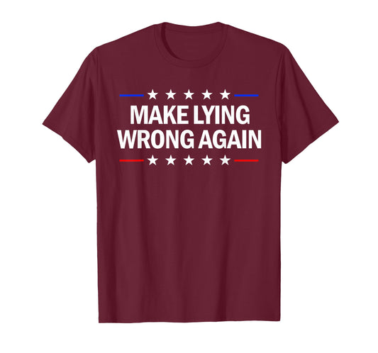 Make Lying Wrong Again Anti Trump Make Lying Wrong Again T-Shirt