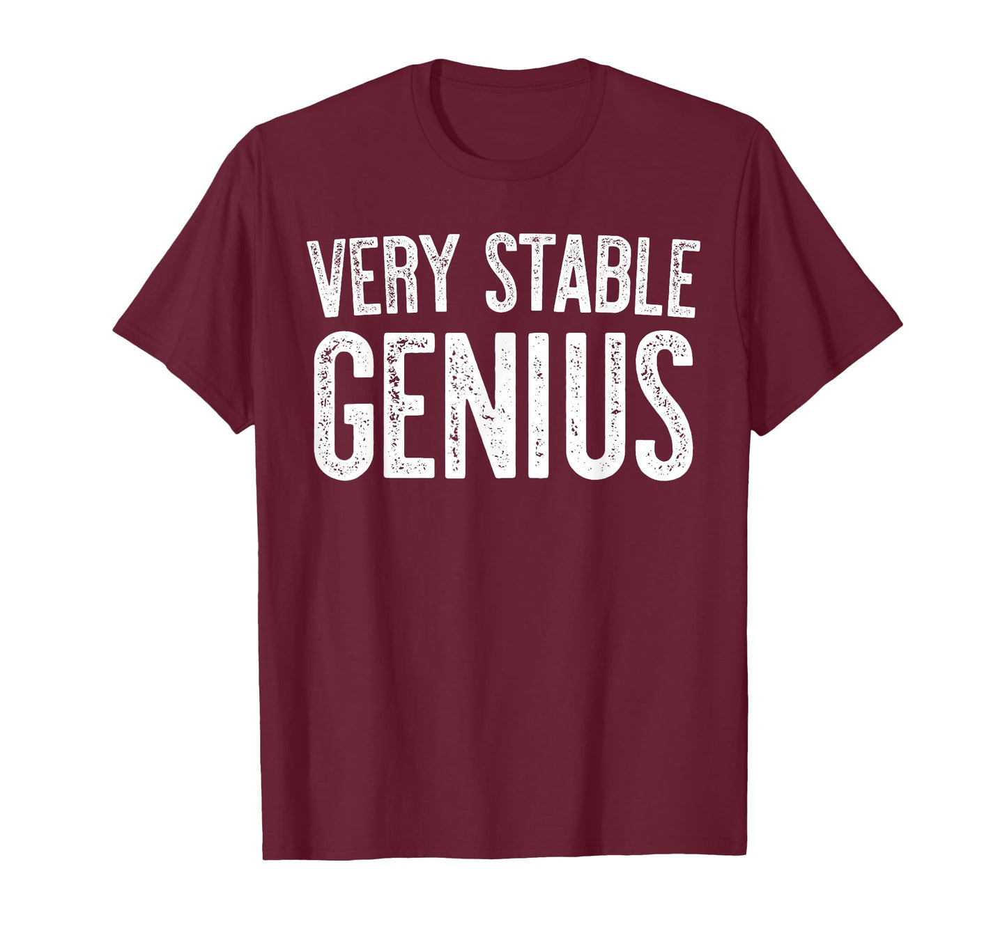Very Stable Genius T-Shirt Political Shirt T-Shirt