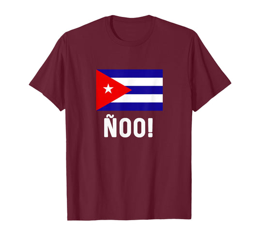 Cuban Flag Map Souvenir Slang Saying ñoo! Cubano Cuba T-Shirt