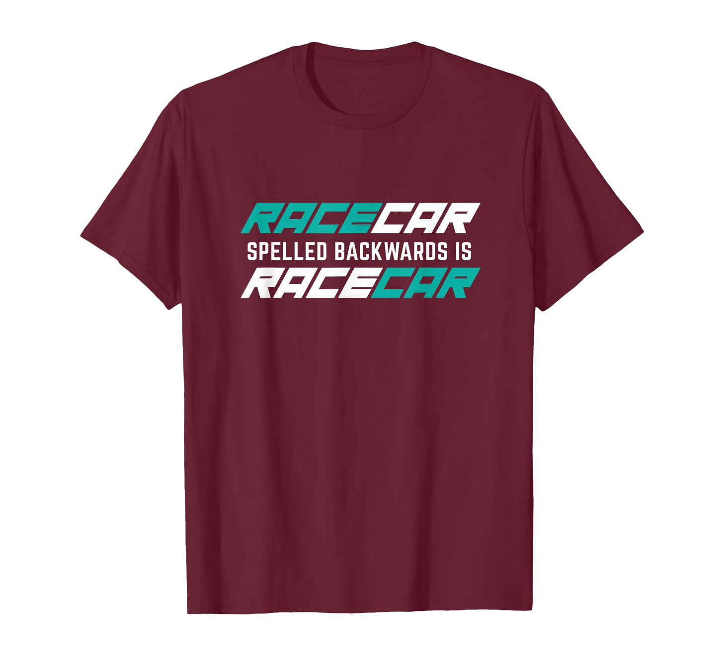 Racecar Spelled Backwards is Racecar Palindrome T-Shirt T-Shirt