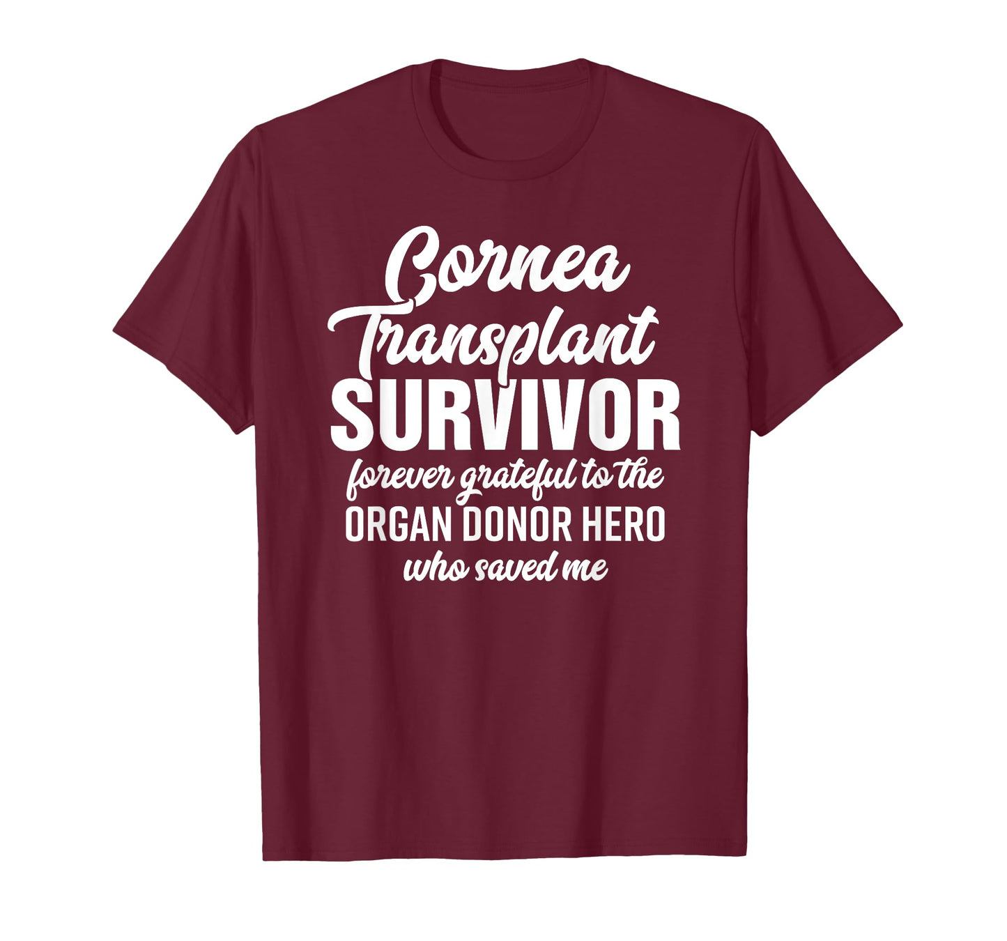 Cornea Transplant Shirt Eye Surgery Survivor Donor Gift Tee T-Shirt